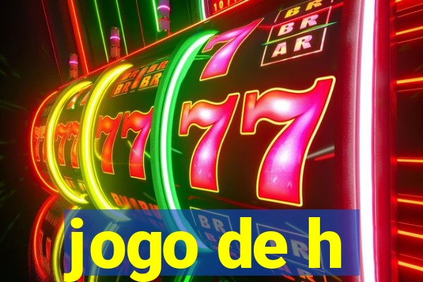 jogo de h